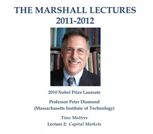 Marshall Lecture 2011-2012 - Professor Peter Diamond - Time Matters - Lecture 2 - Capital Markets's image