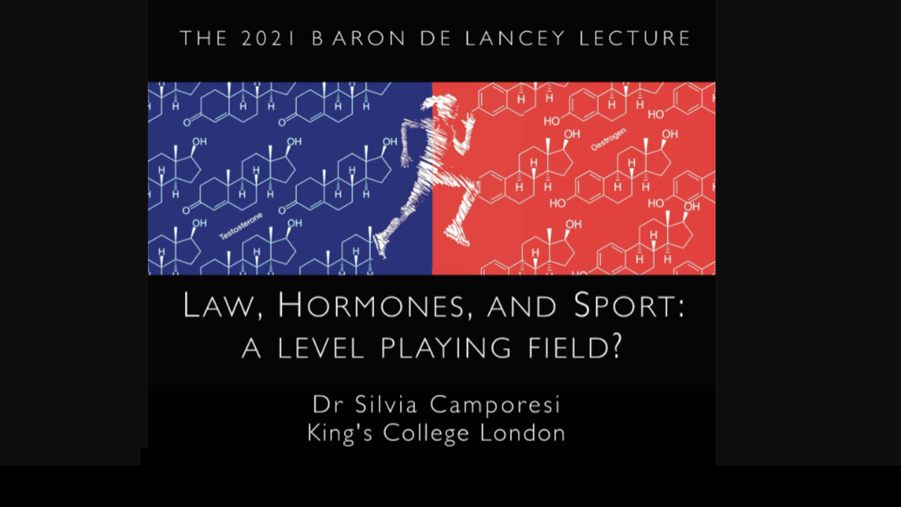 'Law, Hormones, and Sport: a level playing field?': The Baron Ver Heyden de Lancey Lecture 2021's image