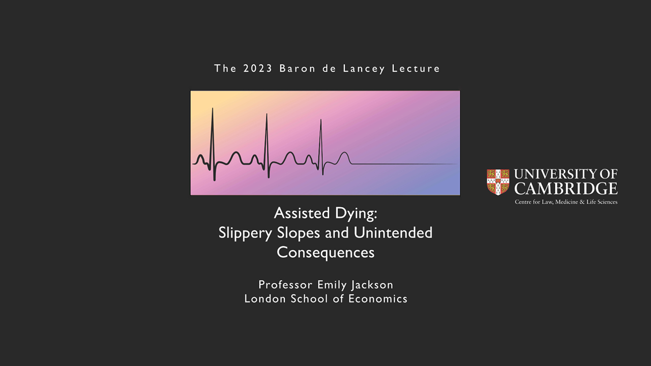 'Assisted Dying: Slippery Slopes and Unintended Consequences': The Baron de Lancey Lecture 2023 (audio)'s image
